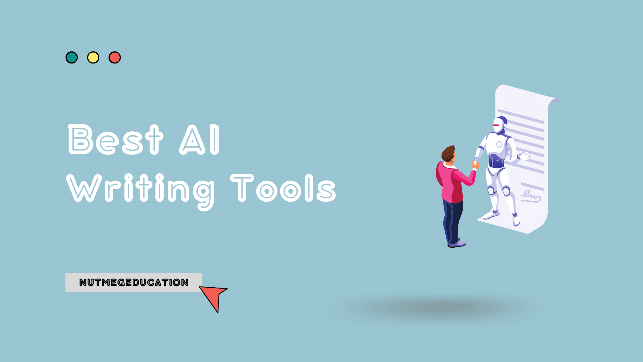 Best AI Writing Tools - NutMegEducation