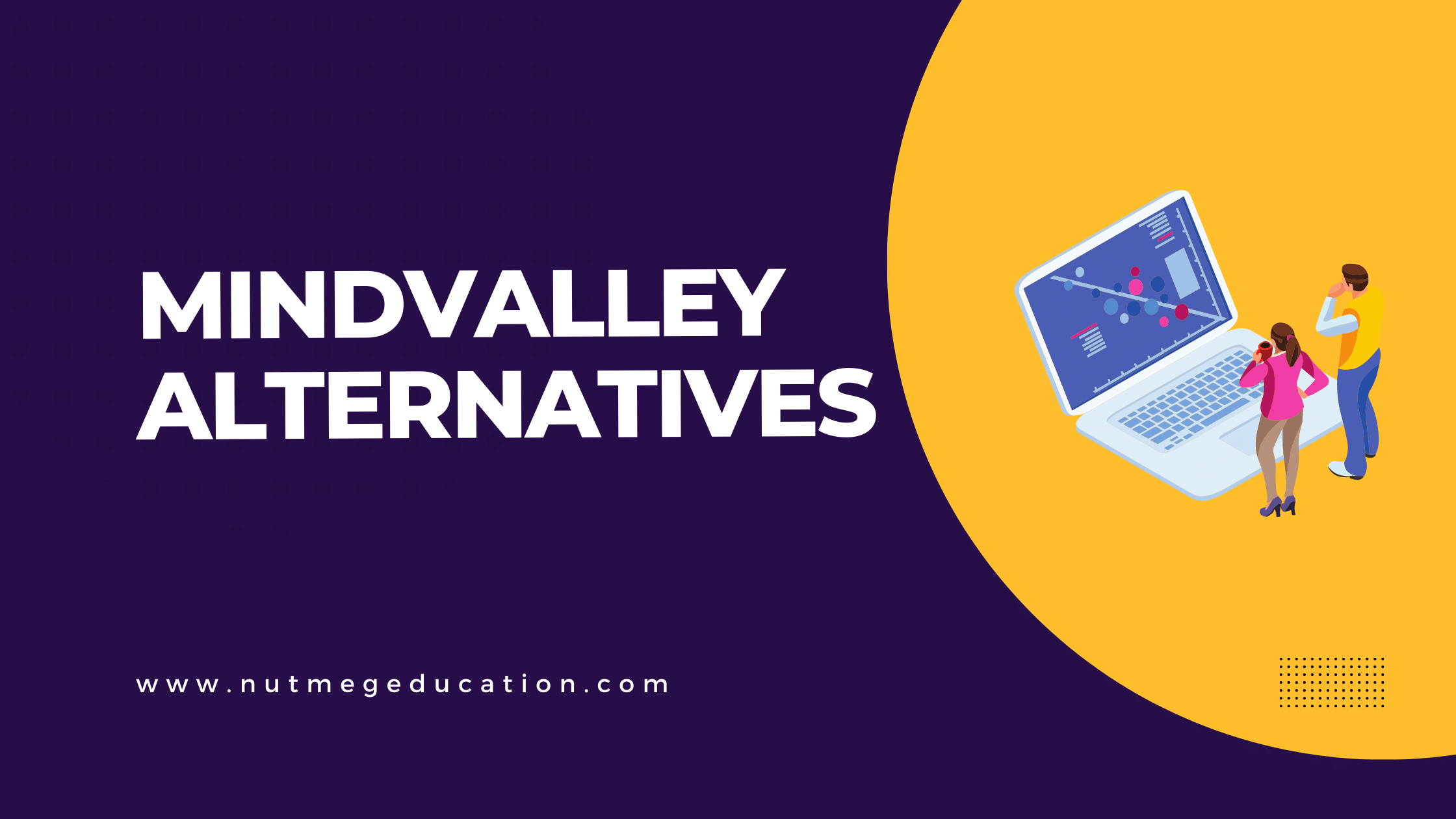 Mindvalley Alternatives - NutMegEducation