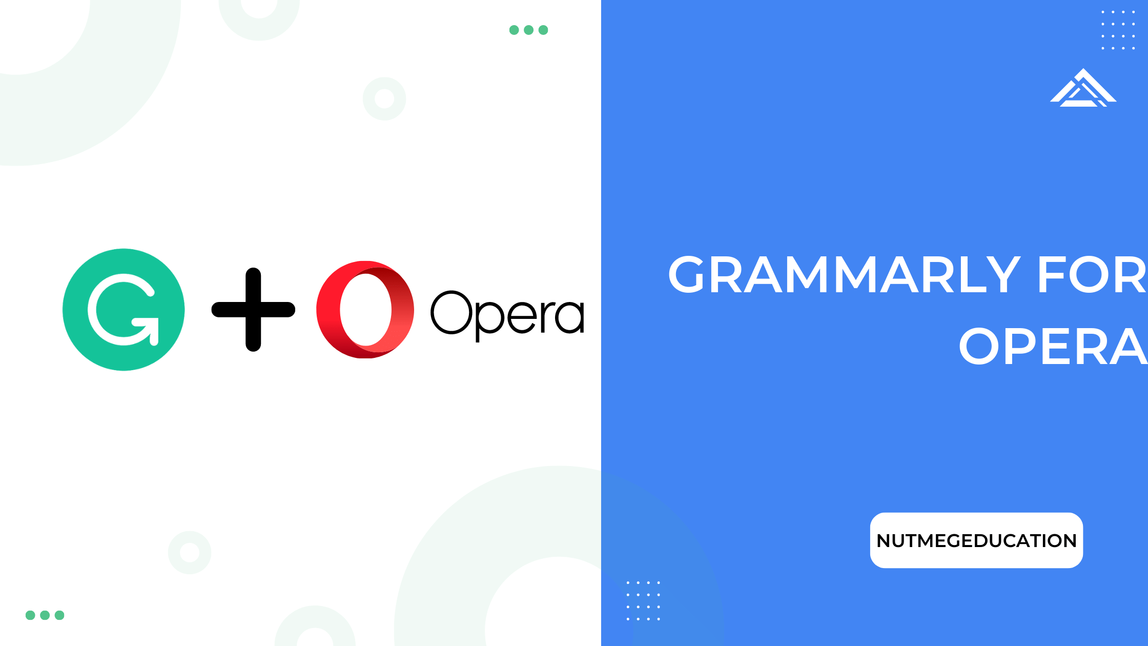Grammarly For Opera - NutMegeEducation