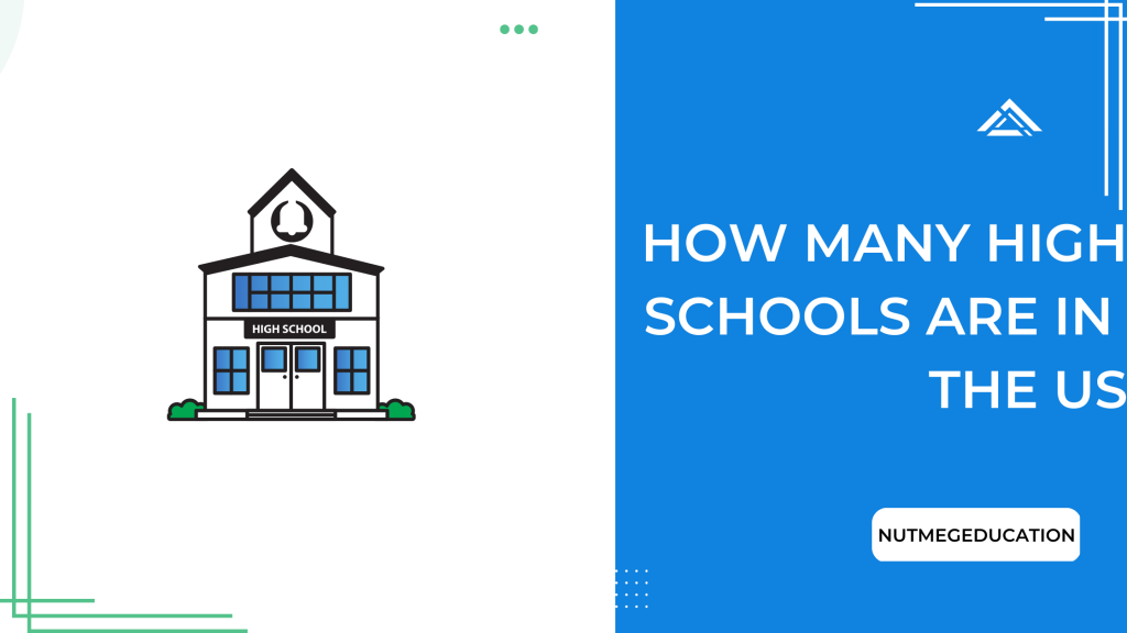 How Many High Schools Are In The US 2024 