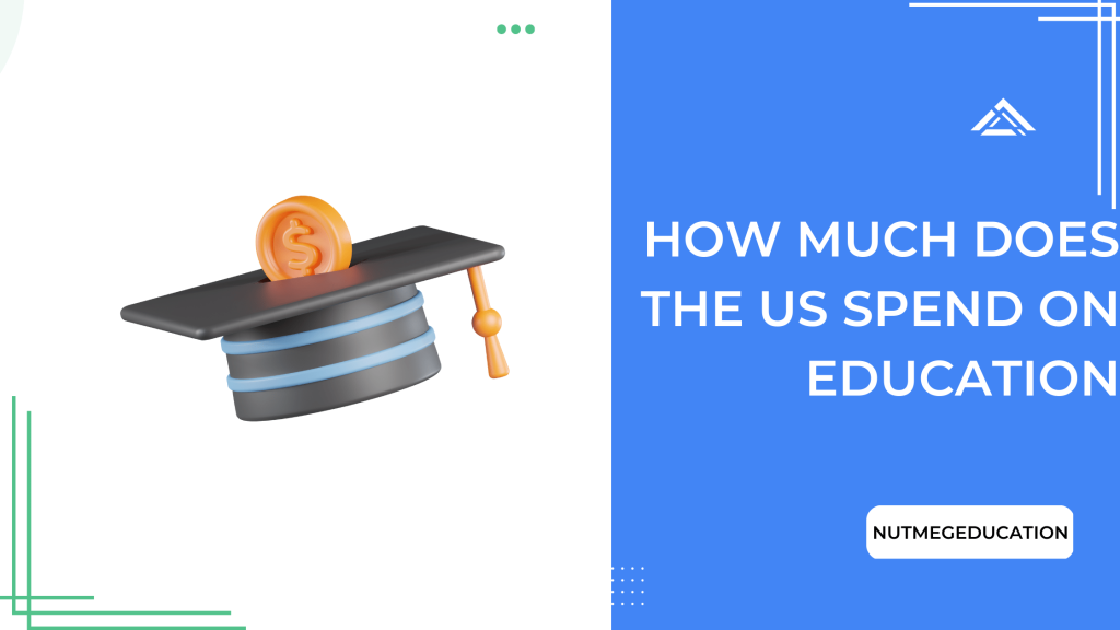 How Much Does The Us Spend On Education Per Year